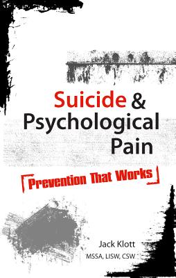 Suicide and Psychological Pain: Prevention That Works