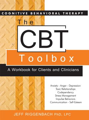 CBT Toolbox: A Workbook for Clients and Clinicians