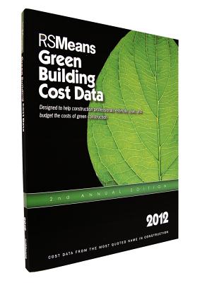 RSMeans Green Building Cost Data 2012