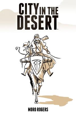 City In The Desert Volume 1: The Monster Problem