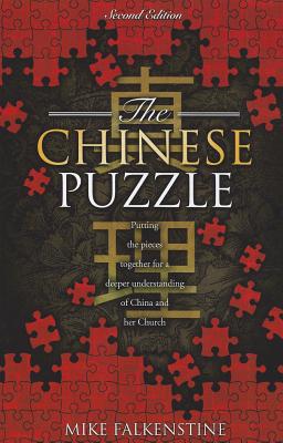 The Chinese Puzzle: Putting the pieces together for a deeper understanding of China and her Church