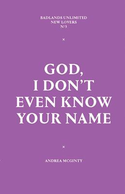 God, I Don't Even Know Your Name (New Lovers)