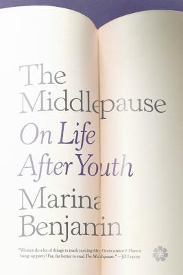 The Middlepause: On Life After Youth
