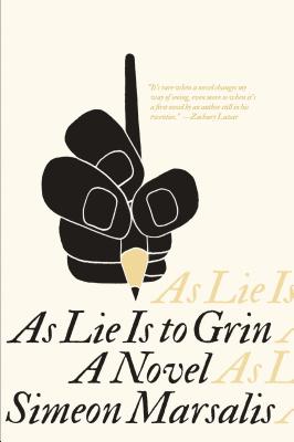 Image for AS LIE IS TO GRIN: A NOVEL