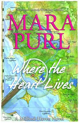 Where the Heart Lives: A Milford-Haven Novel (The Milford-Haven Novels)