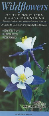 Wildflowers of the Southern Rocky Mountains