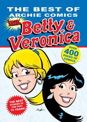 BEST OF ARCHIE COMICS STARRING BETTY & VERONICA