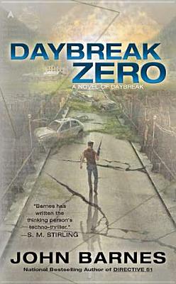 Daybreak Zero (A Novel of Daybreak)