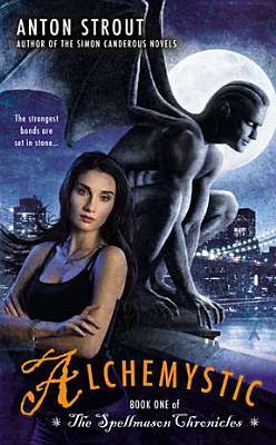 Alchemystic (A Spellmason Chronicle)