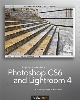 Image for Photoshop CS6 and Lightroom 4 A Photographer's Handbook