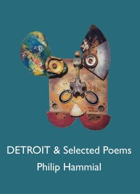 Detroit & Selected Poems