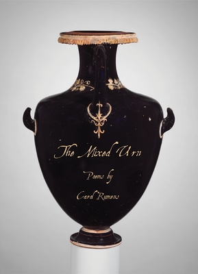 The Mixed Urn: Poems