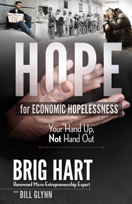 Hope For Economic Hopelessness: Your Hand Up, Not Hand Out