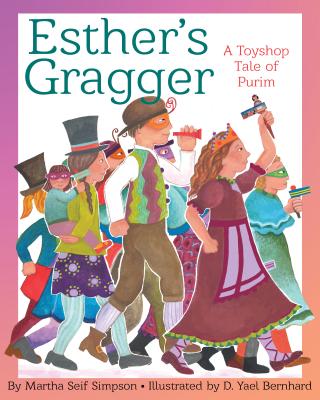 Esthers Gragger: A Toyshop Tale of Purim