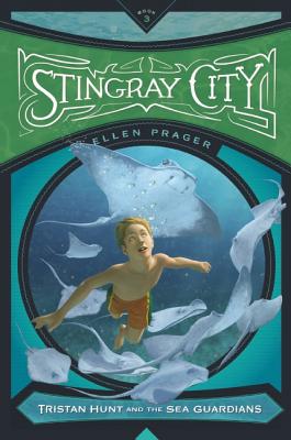Stingray City (Tristan Hunt and the Sea Guardians)