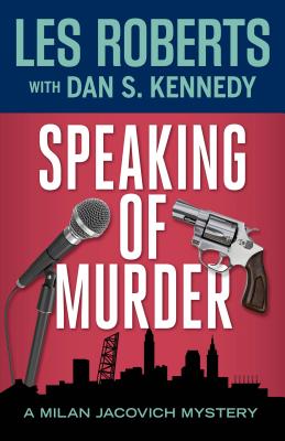 Speaking of Murder: A Milan Jacovich Mystery (Milan Jacovich Mysteries)