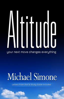 Image for Altitude: Your Next Move Changes Everything