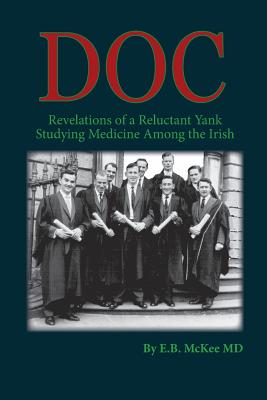 Image for Doc: Revelations of a Reluctant Yank Studying Medicine Among the Irish