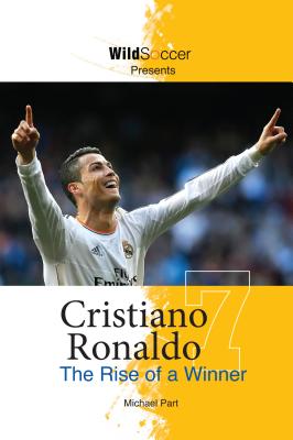 Image for Cristiano Ronaldo The Rise of a Winner