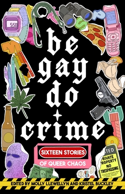 Image for Be Gay, Do Crime Be Gay, Do Crime