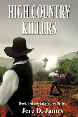 High Country Killers (Jake Silver Adventure)