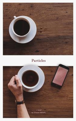 Image for Particles: A Novel