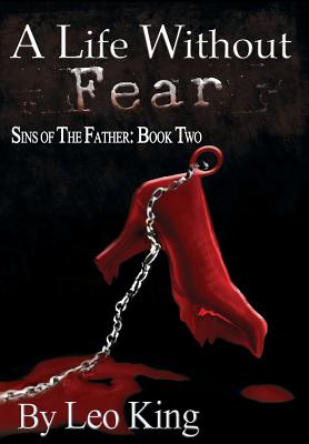 Sins of the Father: A Life Without Fear