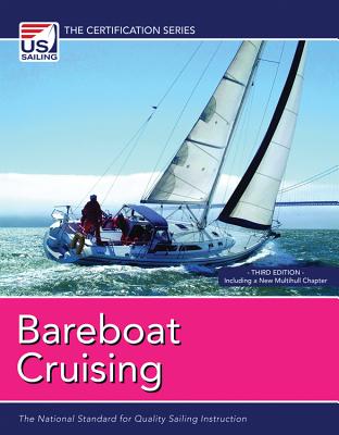 Image for Bareboat Cruising 4th Edition( (Certification Series) National Standard for Quality Sailing Instruction