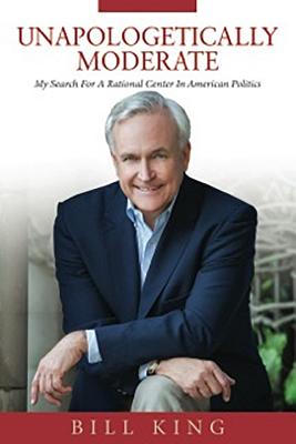 Unapologetically Moderate Signed My Search for the Rational Center in American Politics