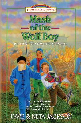 Image for Mask of the Wolf Boy: Introducing Jonathan and Rosalind Goforth (Trailblazer Books) (Volume 28)
