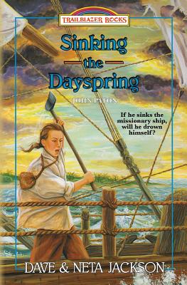 Image for Sinking the Dayspring: Introducing John Paton (Trailblazer Books)