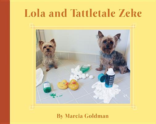 Image for Lola and Tattletale Zeke Lola and Tattletale Zeke