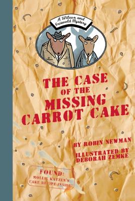 Case of the Missing Carrot Cake: A Wilcox & Griswold Mystery