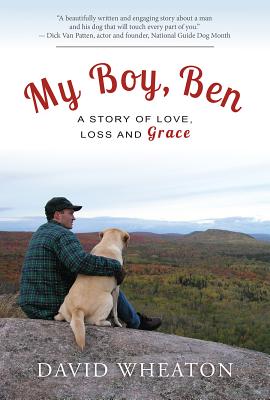 Image for My Boy, Ben: A Story of Love, Loss and Grace My Boy, Ben: A Story of Love, Loss and Grace
