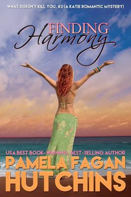 Finding Harmony (Book #3 in Katie & Annalise Series) (Volume 3)