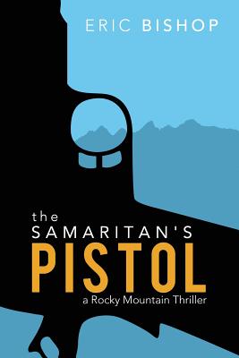 The Samaritan's Pistol