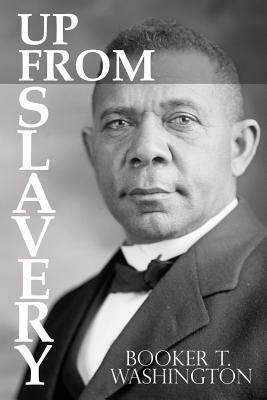 Image for Up From Slavery by Booker T. Washington