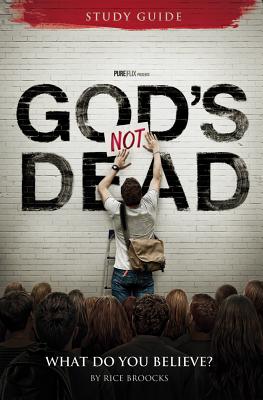 God's Not Dead Adult Study Guide: What Do You Believe? Image for God's Not Dead Adult Study Guide: What Do You Believe?