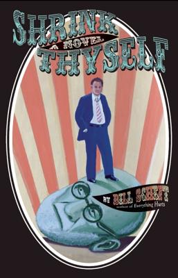 Image for Shrink Thyself: A Novel Shrink Thyself: A Novel