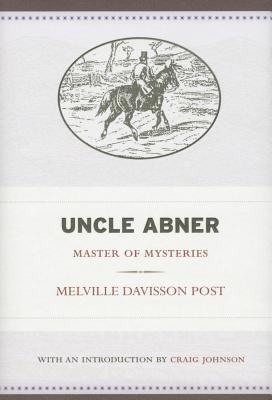 Uncle Abner: Master of Mysteries (Volume 5) (West Virginia Classics)