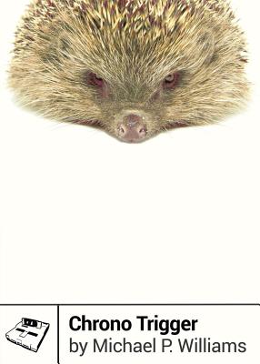 CHRONO TRIGGER (BOSS FIGHT BOOKS #2)