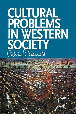 Image for Cultural Problems in Western Society: Sundry Writings and Occasional Lectures