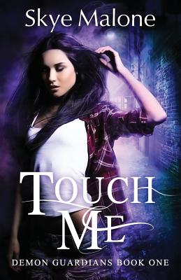 Touch Me (Demon Guardians)