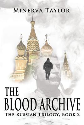 The Blood Archive (The Russian Trilogy)