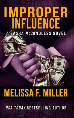 Image for Improper Influence (Sasha McCandless Legal Thriller) Improper Influence (Sasha McCandless Legal Thriller)