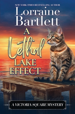 A Lethal Lake Effect: A Victoria Square Mystery, Book 9
