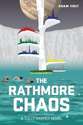 Image for The Rathmore Chaos: The Tully Harper Series Book Two The Rathmore Chaos: The Tully Harper Series Book Two