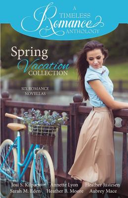 A Timeless Romance Anthology: Spring Vacation Collection Image for A Timeless Romance Anthology: Spring Vacation Collection