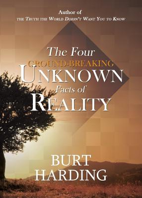 Four Ground-Breaking Unknown Facts of Reality