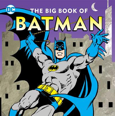 The Big Book of Batman (23) (DC Super Heroes)